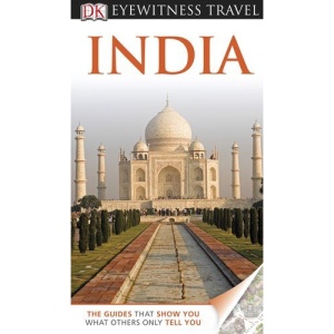 DK Eyewitness Travel Guide: India (DK Eyewitness Travel Guides)