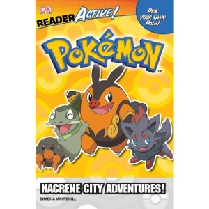Pokemon Readeractive: Nacrene City Adventures! (Dk Readeractives)