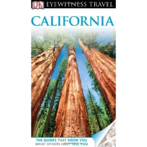 DK Eyewitness Travel Guide: California (DK Eyewitness Travel Guides)