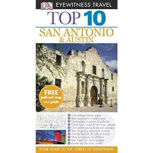 DK Eyewitness Top 10 San Antonio and Austin (Pocket Travel Guide)