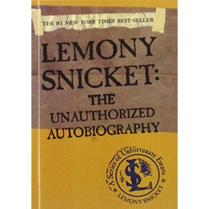 Lemony Snicket: The Unauthorized Autobiography