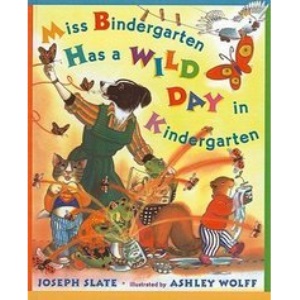 Miss Bindergarten Has a Wild Day in Kindergarten (Miss Bindergarten Books (Pb))