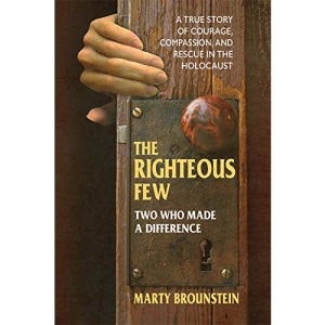 The Righteous Few: Two Who Made a Difference