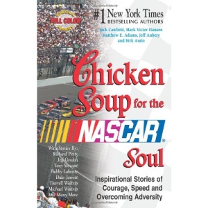 Chicken Soup for the Soul of Nascar (Chicken Soup for the Soul (Paperback Health Communications))