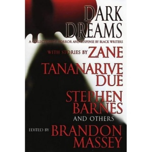 Dark Dreams: A Collection of Horror and Suspense by Black Writers