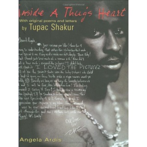 Inside a Thug's Heart: With Original Poems and Letters by Tupac Shakur
