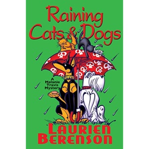 Raining Cats and Dogs (Melanie Travis Mystery)