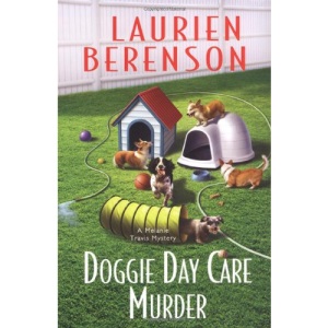 Doggie Day Care Murder (Melanie Travis Mystery)