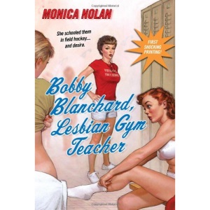 Bobby Blanchard, Lesbian Gym Teacher