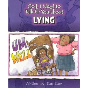 God, I Need to Talk to You about Lying