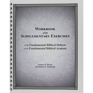 Fundamental Biblical Hebrew and Aramaic Workbook