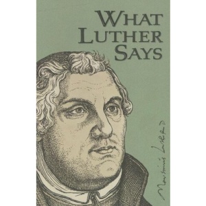 What Luther Says