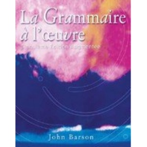 La Grammaire a L'oeuvre: Media Edition (with Quia)
