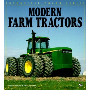 Modern Farm Tractors (Enthusiast Color)