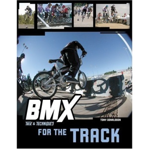 BMX Trix and Techniques for the Race Track (BMX Trix & Techniques)