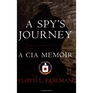 A Spy's Journey: A CIA Memoir