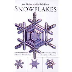 Field Guide to Snowflakes