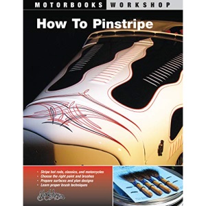 How to Pinstripe (Motorbooks Workshop) (Motorbooks Workshop) (Motorbooks Workshop) (Motorbooks Workshop)