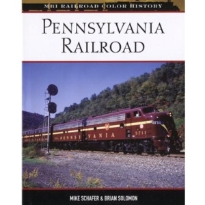 Pennsylvania Railroad (MBI Railroad Colour History)