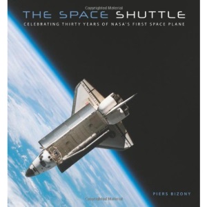 The Space Shuttle: Celebrating Thirty Years of NASA's First Space Plane