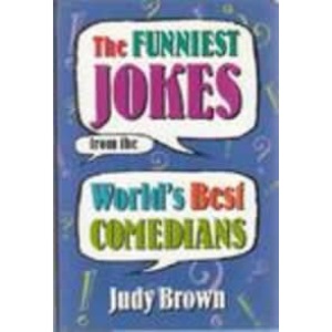 The Funniest Jokes From the World's Best Comedians Edition: First