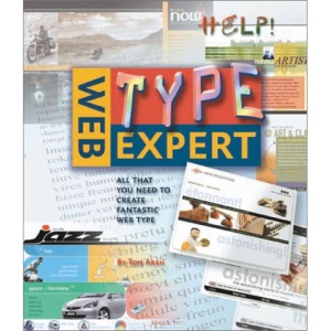 Web Type Expert: All That You Need to Create Your Own Fantastic Websites (Web Expert)