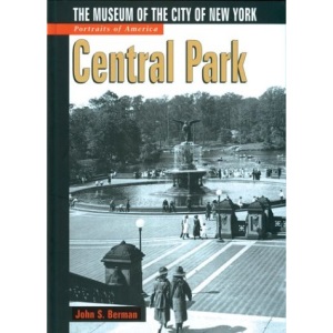 Central Park: The Museum of the City of New York (Portraits of America)