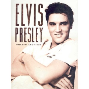 Elvis Presley; Unseen Archives