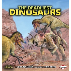 The Deadliest Dinosaurs (Meet the Dinosaurs)