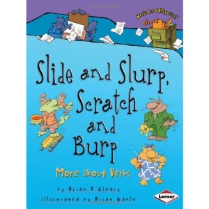 Slide and Slurp, Scratch and Burp: More About Verbs (Words Are Categorical Set 2)