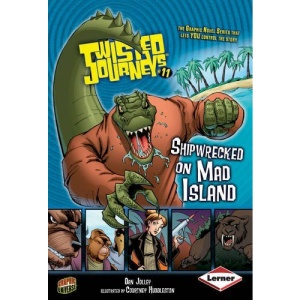 Tisted Journeys: Shipwrecked on Mad Island (Twisted Journeys)