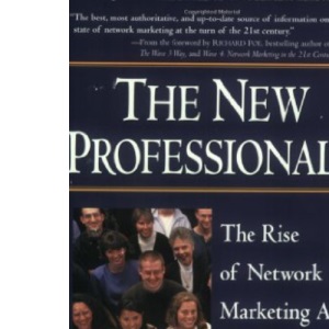 The New Professionals: The Rise of Network Marketing as the Next Major Profession