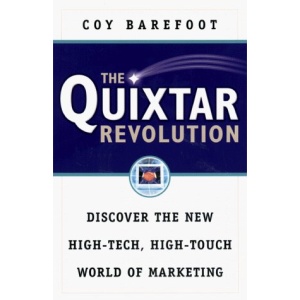 The Quixtar Revolution: Discover the New High-Tech, High-Touch World of Marketing