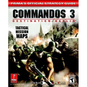 Commandos 3 Destination Berlin: Prima's Official Strategy Guide