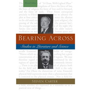 Bearing Across, Revised Edition, Studies in Literature and Science