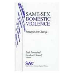 Same-Sex Domestic Violence: Strategies for Change (SAGE Series on Violence against Women)