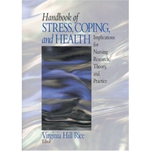 Handbook of Stress, Coping, and Health: Implications for Nursing Research, Theory, and Practice