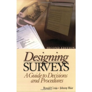 Designing Surveys: A Guide to Decisions and Procedures (Research methods & statistics)
