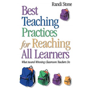 Best Teaching Practices for Reaching All Learners: What Award-Winning Classroom Teachers Do
