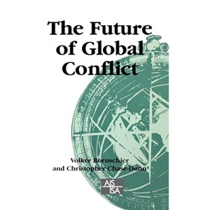 The Future of Global Conflict (SAGE Studies in International Sociology)