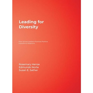 Leading for Diversity: How School Leaders Promote Positive Interethnic Relations