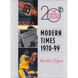 The Eventful 20th Century: Modern Times 1970-99