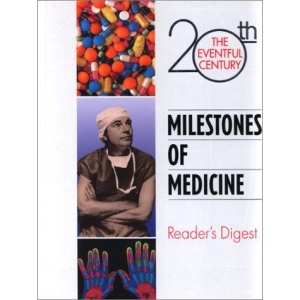 Milestones of Medicine: The Eventful Century (Eventful 20th Century)