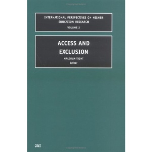 Access and Exclusion (International Perspectives on Higher Education Research)