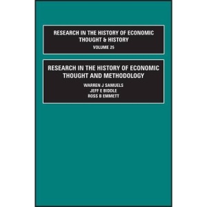 Research in the History of Economic Thought and Methodology: A Research Annual: v.25 (Research in the History of Economic Thought and Methodology, 25)
