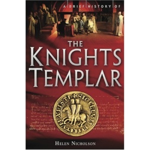 A Brief History of the Knights Templar (Brief History (Running Press))