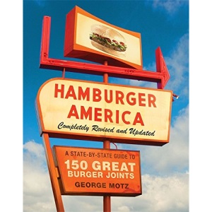 Hamburger America: Completely Revised and Updated Edition