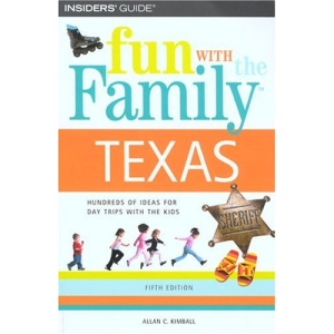 Fun Z99 the Family Texas 5th (Fun with the Family in Texas: Hundreds of Ideas for Day Trips with the Kids)