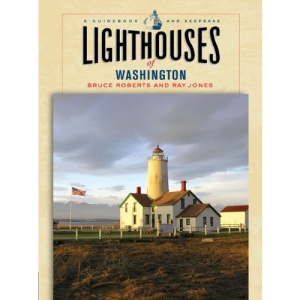 Lighthouses of Washington: A Guidebook and Keepsake (Lighthouses (Globe))