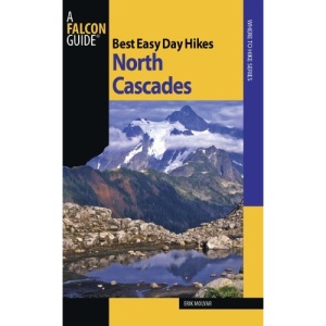 North Cascades (Falcon Guides Best Easy Day Hikes)